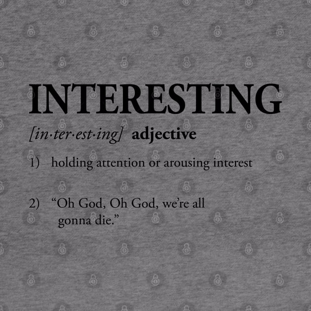 Define Interesting - Black by Geeks With Sundries